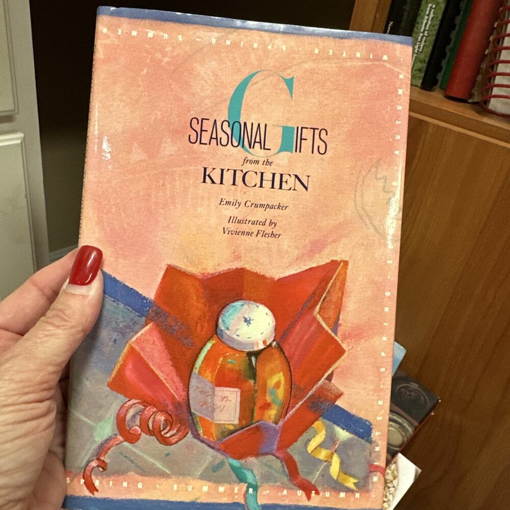 Seasonal Gifts from the Kitchens by‎ Emily Crumpacker